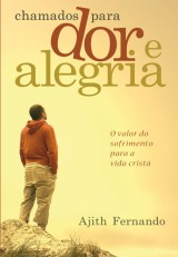 Chamados para dor e alegria (Ajith Fernando)