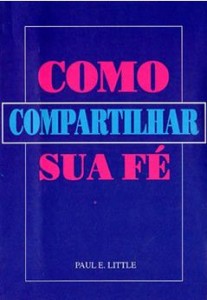 Como Compartilhar Sua Fé (Paul Little)