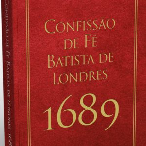 Confissão de fé batista de Londres 1689