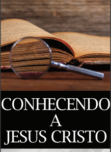 Conhecendo a Jesus Cristo (George R. Foster)