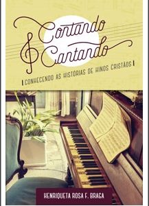 Contando e cantando (Henriqueta Rosa F. Braga)