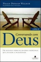 Conversando Com Deus vol 1 (Neale Donald Walsch)