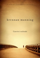 Convite à solitude (Brennan Manning)