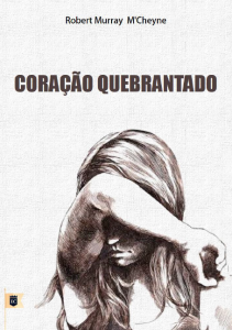 Coração quebrantado (Robert Murray M’Cheyne)