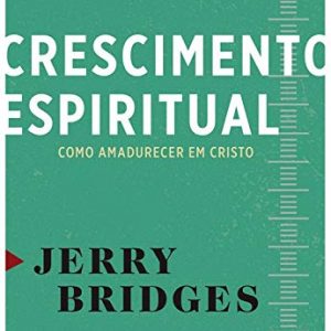 Crescimento espiritual (Jerry Bridges)