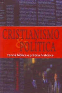 Cristianismo e política (Robinson Cavalcanti)