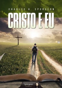 Cristo e eu (Charles H. Spurgeon)