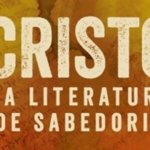 Cristo na literatura de sabedoria (O. Palmer Robertson)