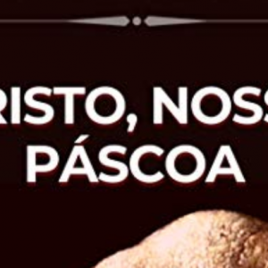 Cristo, nossa Páscoa (Charles Haddon Spurgeon)