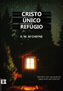 Cristo único refúgio (Robert Murray M’Cheyne)