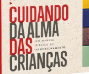 Cuidando da alma das crianças (Amy Baker)