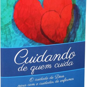 Cuidando de quem cuida