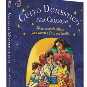 Culto doméstico para crianças (Kenneth N. Taylor)