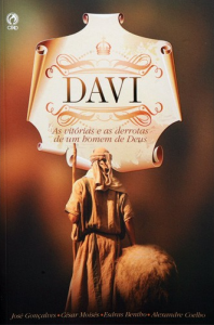 Davi (César Moisés Carvalho – Alexandre Coelho Galdino – Esdras Costa Bentho – José Gonçalves)