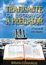 De Traficante de Escravos a Pregador (Brian Edwards)