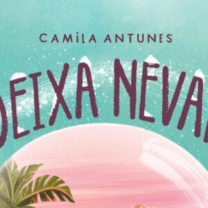 Deixa nevar (Camila Antunes)