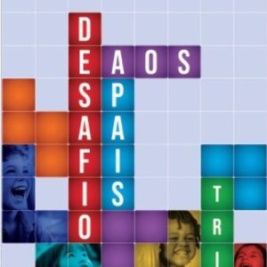 Desafio aos pais (Paul Tripp)