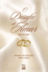 O Desafio de Amar – Dia a Dia (Stephen e Alex Kendrick)