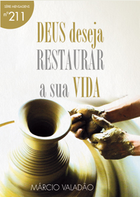 Deus Deseja Restaurar a Sua Vida (Márcio Valadão)