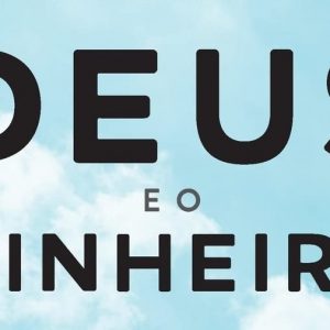 Deus e o dinheiro (John Cortines – Gregory Baumer)