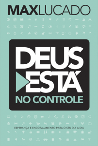 Deus está no controle (Max Lucado)