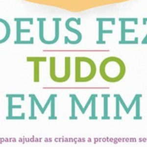 Deus Fez Tudo em Mim (Justin S. Holcomb – Lindsey A. Holcomb)