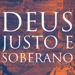 Deus justo e soberano (Tiago Abdalla)