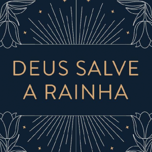 Deus salve a rainha (Joel Theodoro)