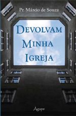 Devolvam minha igreja (Márcio de Souza)