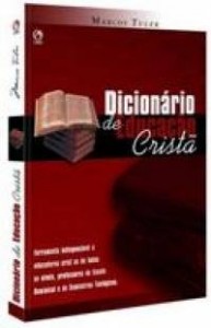 Dicionário de Educação Cristã (Marcos Tuler)