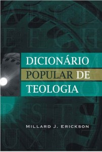 Dicionário popular de teologia (Millard Erickson)