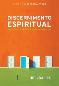 Discernimento espiritual (Tim Challies)