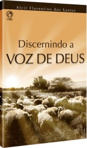 Discernindo a voz de Deus (Alcir Florentino dos Santos)