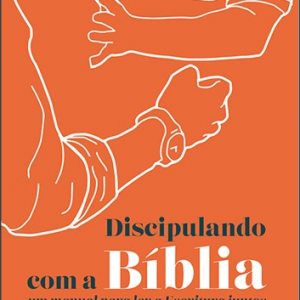 Discipulando com a Bíblia (David Helm)