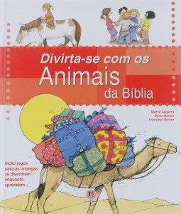 Divirta-se com os Animais da Bíblia (Francesc Rovira – Mercê Segarra – Berta Garcia)