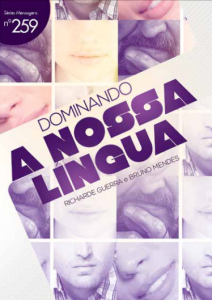 Dominando a nossa língua (Bruno Mendes – Richarde Guerra)