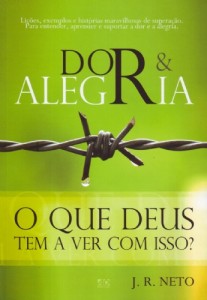 Dor e alegria (J. R. Neto)