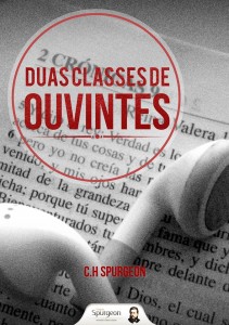 Duas classes de ouvintes (Charles H. Spurgeon)