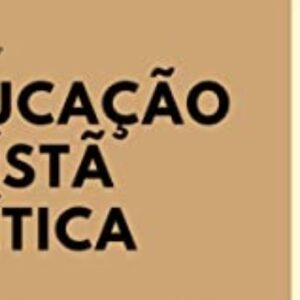 Educação cristã crítica (João Pedro Dos Santos)