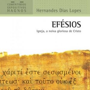 Efésios (Hernandes Dias Lopes)