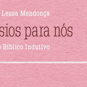 Efésios para nós (Prisca Lessa Mendonça)