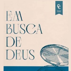 Em busca de Deus (A. W. Tozer)