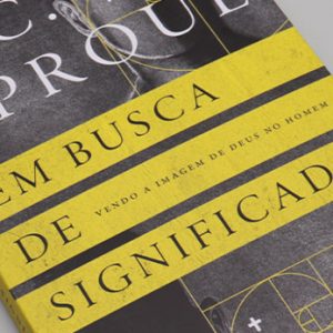 Em busca de significado (R. C. Sproul)