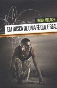 Em Busca de Uma Fé Que é Real (Brian McLaren)