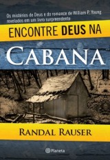 Encontre Deus na Cabana (Randal Rauser)