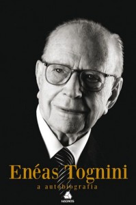 Enéas Tognini: A Autobiografia (Enéas Tognini)