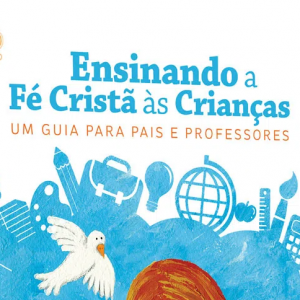 Ensinando a fé cristã às crianças (Telma Bueno)