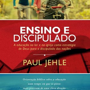 Ensino e discipulado (Paul Jehle)