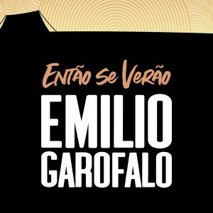 Então se verão (Emílio Garofalo Neto)