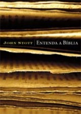 Entenda a Bíblia (John Stott)